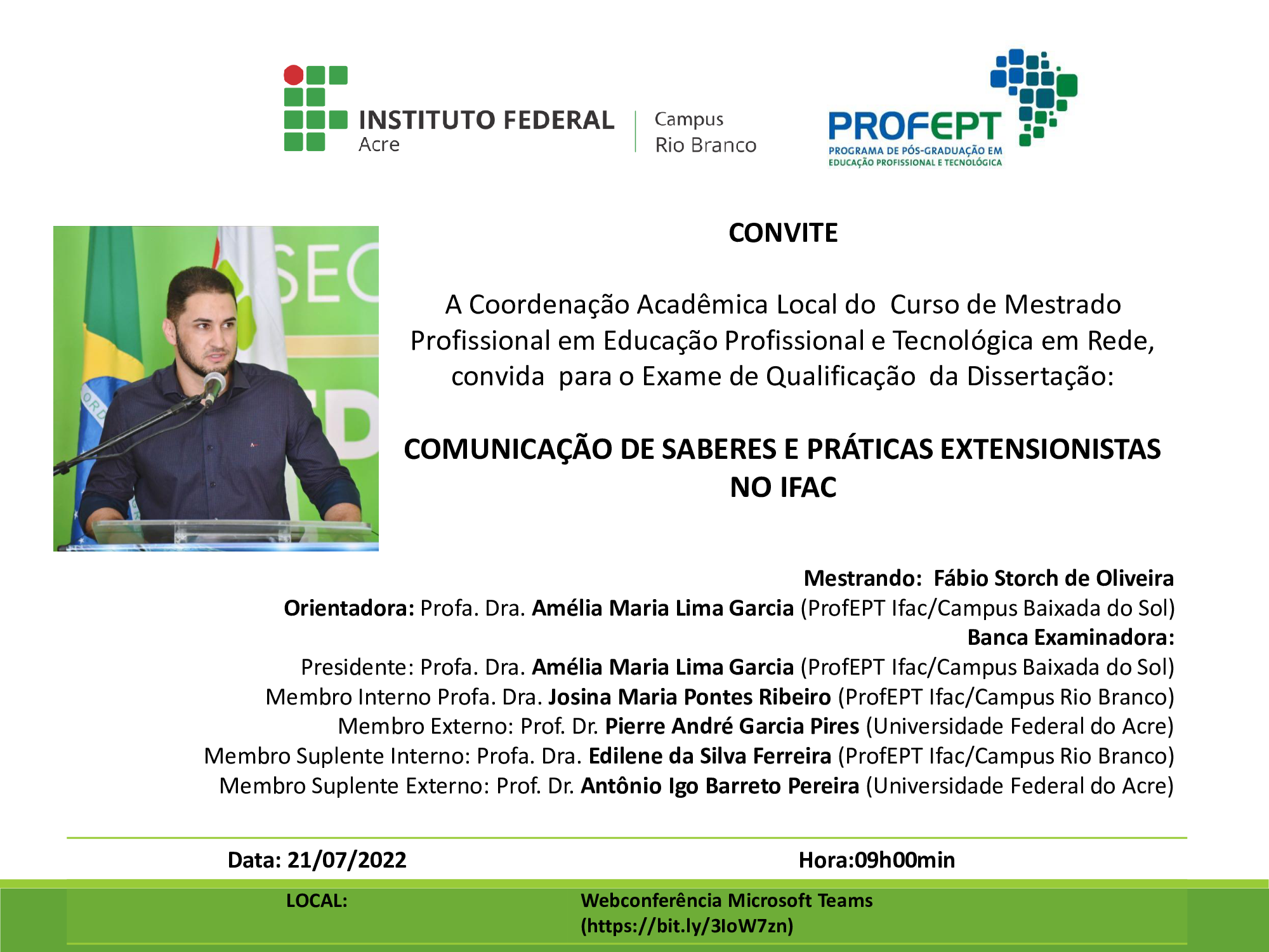 Convite para defesa de qualificação do mestrando Fábio Storch de Oliveira, com dissertação intitulada: "Comunicação de Saberes e Práticas Extensionistas no Ifac".